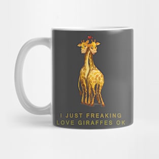 I love Giraffes Mug